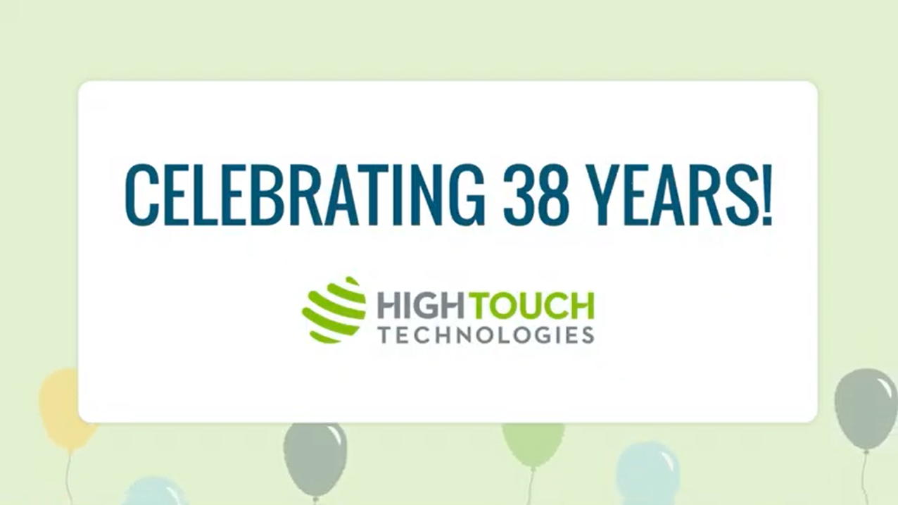"Celebrating 38 Years!" High Touch Technologies
