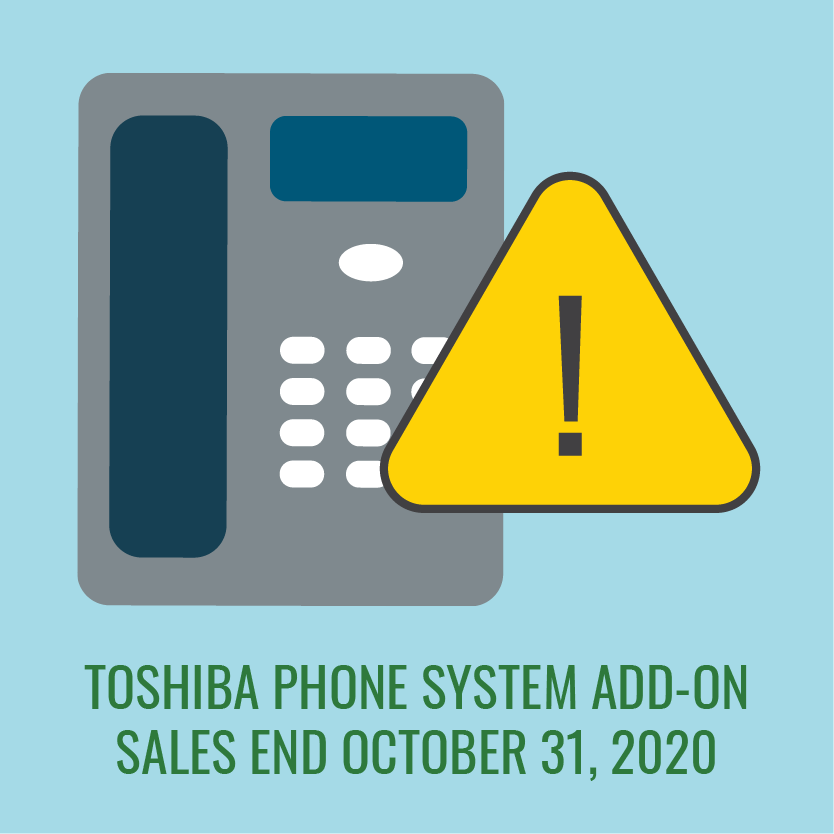 Toshiba Phones System Add-on Sales End October 31 2020